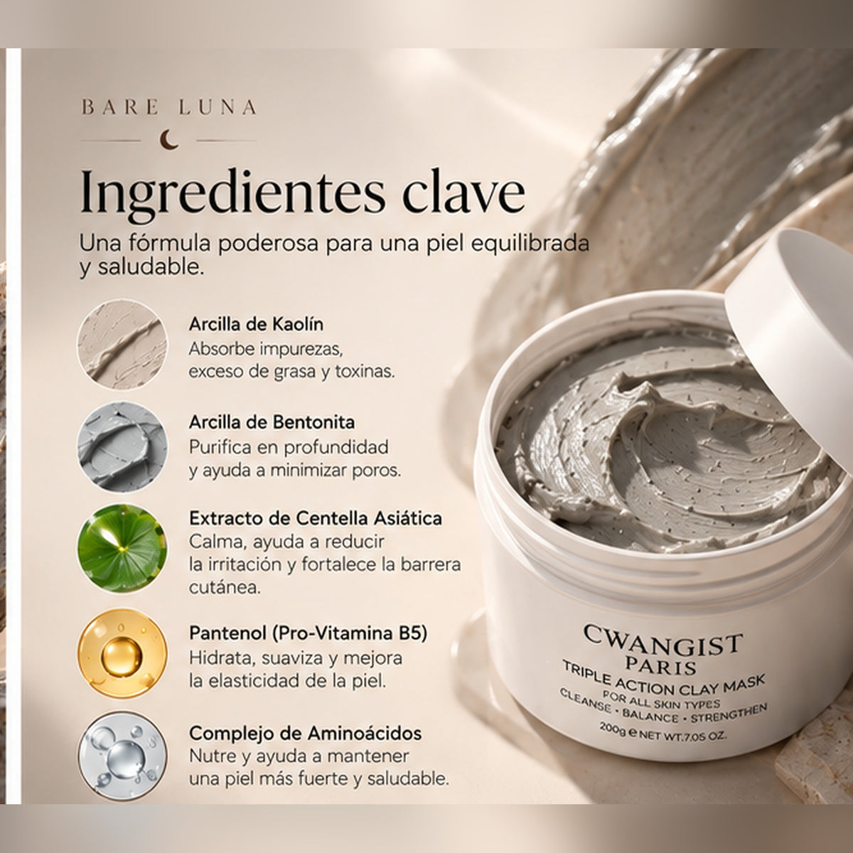 Ingredientes clave: arcilla de caolín, bentonita, centella asiática, pantenol y aminoácidos